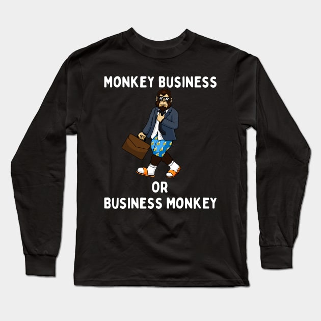 Monkey Business Or Business Monkey? Long Sleeve T-Shirt by FancyVancy